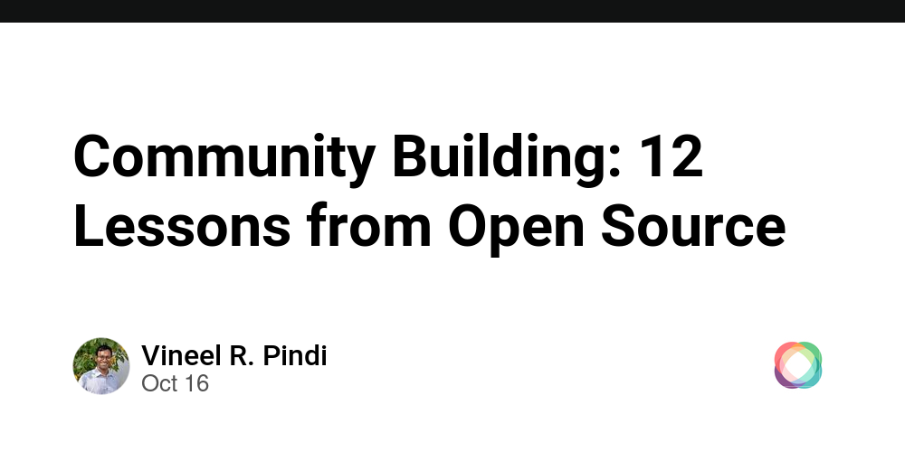 Community Building: 12 Lessons from Open Source - The Interledger ...