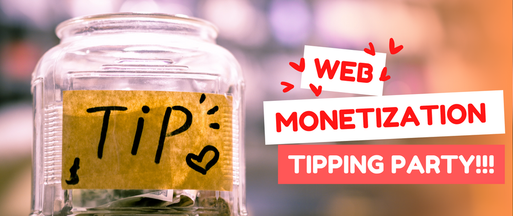 Cover image for Share Your Web Monetized Digital Assets for the Web Monetization Tipping Gallery
