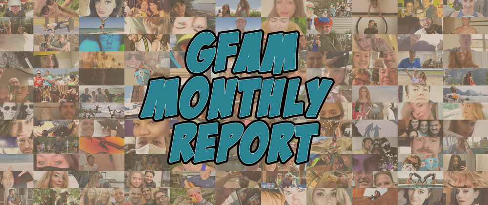 Cover image for gFam Monthly Progress Report - August