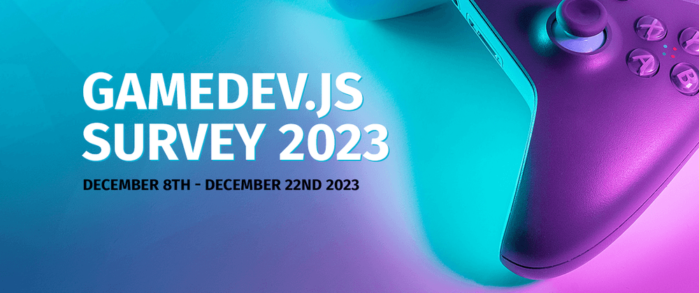 Cover image for Collecting data for Gamedev.js Survey 2023