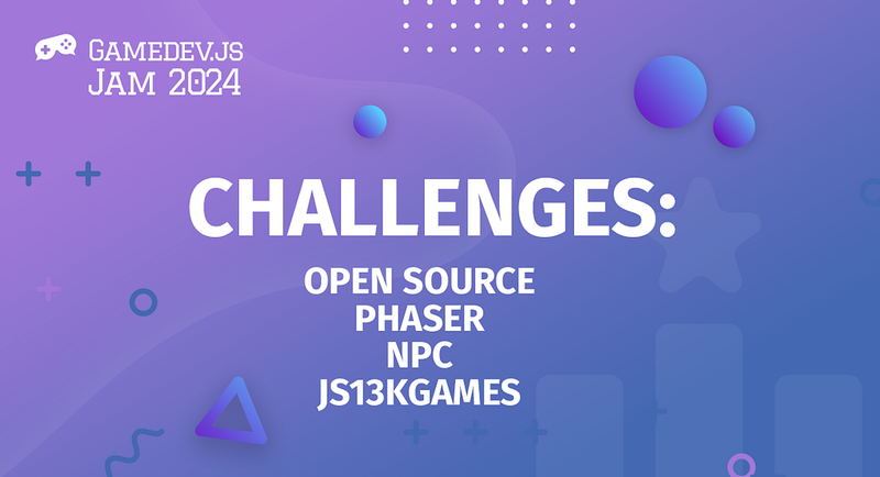 Gamedev.js Jam 2024 - challenges