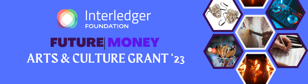 Cover image for ANNOUNCING INTERLEDGER’S FIRST ART & CULTURE GRANT - FUTURE|MONEY