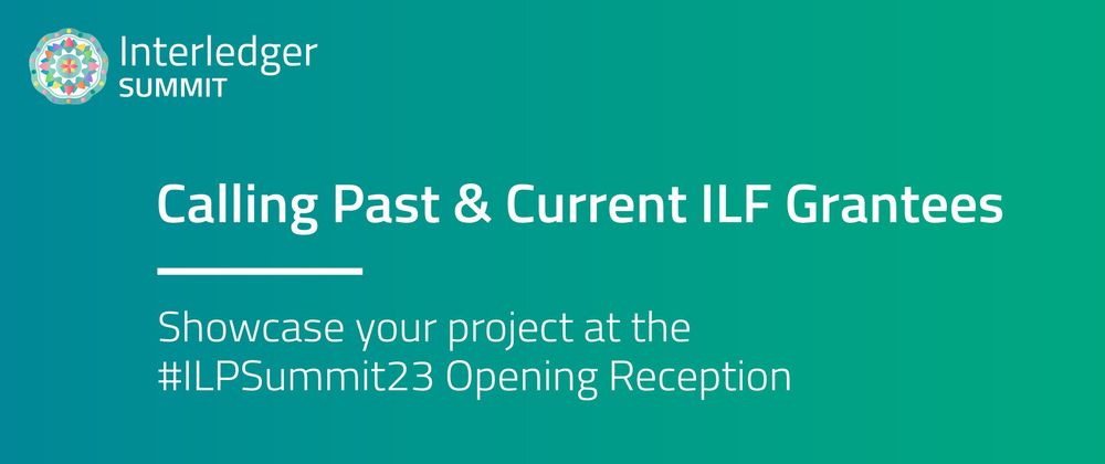Cover image for ILF (GftW) past & current grantees, showcase your project @ #ILPSummit23!