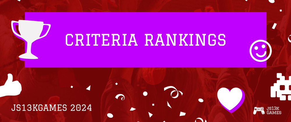 Cover image for Criteria rankings in js13kGames 2024