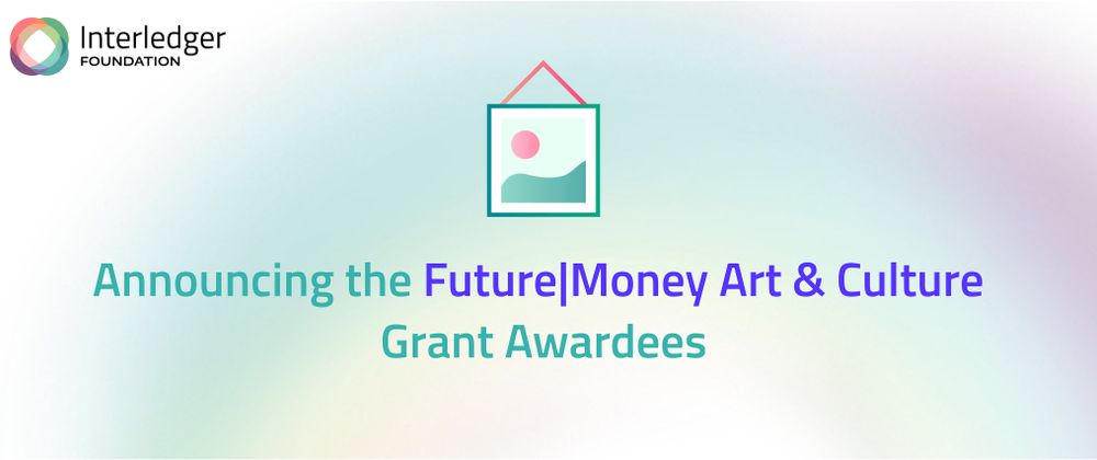 Cover image for Announcing Awardees of the Future|Money Arts & Culture Grant