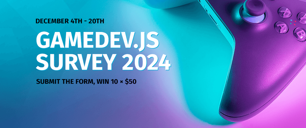 Cover image for Gamedev.js Survey 2024 is open!