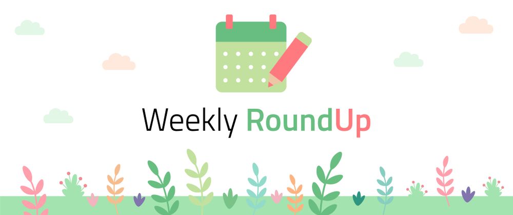 Cover image for Your Weekly Roundup