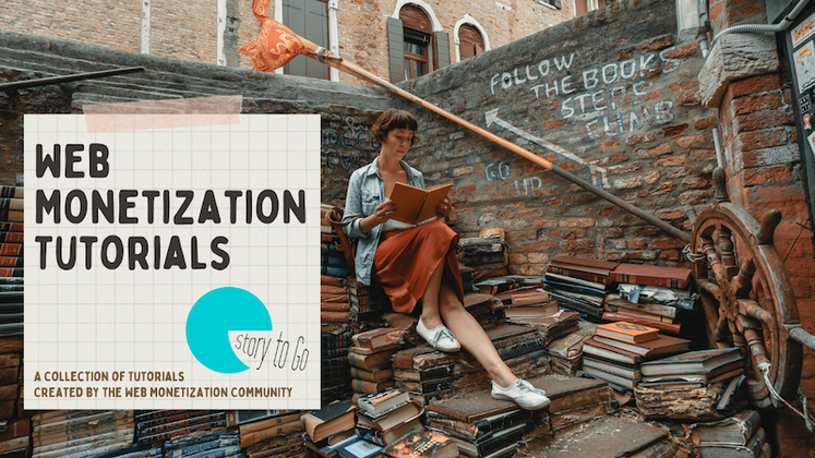 Cover image for Web Monetization Tutorials