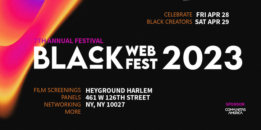Cover image for BLACK WEB FEST 2023 - APR 28 -29TH