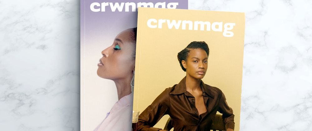 Cover image for Grant for the Web Awards CRWNMAG to Develop Mission-Driven Digital Content for Black Women